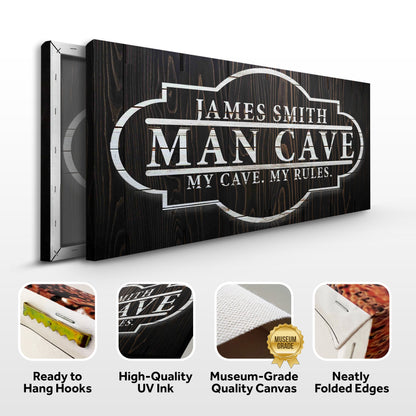 My Cave My Rules Sign