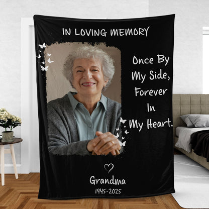 Once By My Side Forever In My Heart, Personalized Memorial Blanket, Memorial Custom Photo Blanket, Remembrance Gift- 681965