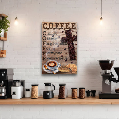 Christ And Coffee Faith Sign III