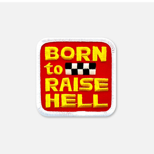 SMALL SIZE BORN TO RAISE HELL PATCH