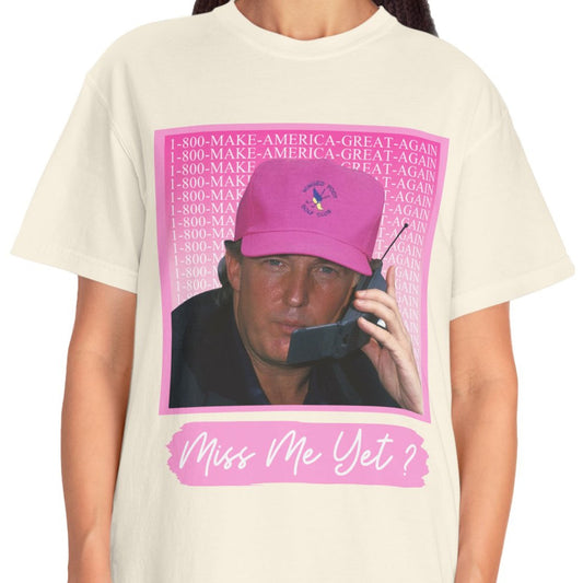 Miss Me Yet TRUMP Shirt | Donald Trump Homage Shirt | Donald Trump Fan Tees C910 - GOP