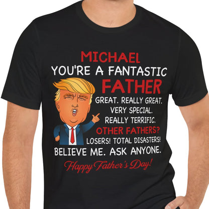 Donald Trump Funny Father's Day Shirt | Gift for Dad, Gift for Mom | Personalized Custom Father's Day Shirt C999 - GOP