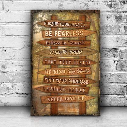 Pursue Your Passion Never Give Up Motivation Sign II