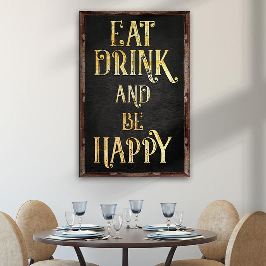 Eat Drink And Be Happy Sign