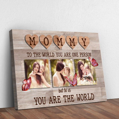 Mommy You Are The World Sign