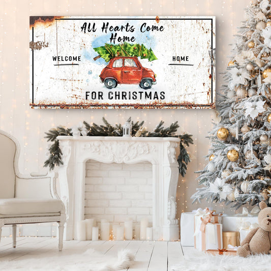 All Hearts Come Home For Christmas Sign