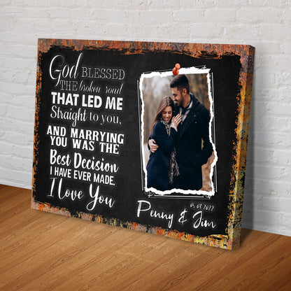 God Bless The Broken Road That Led Me To You Sign