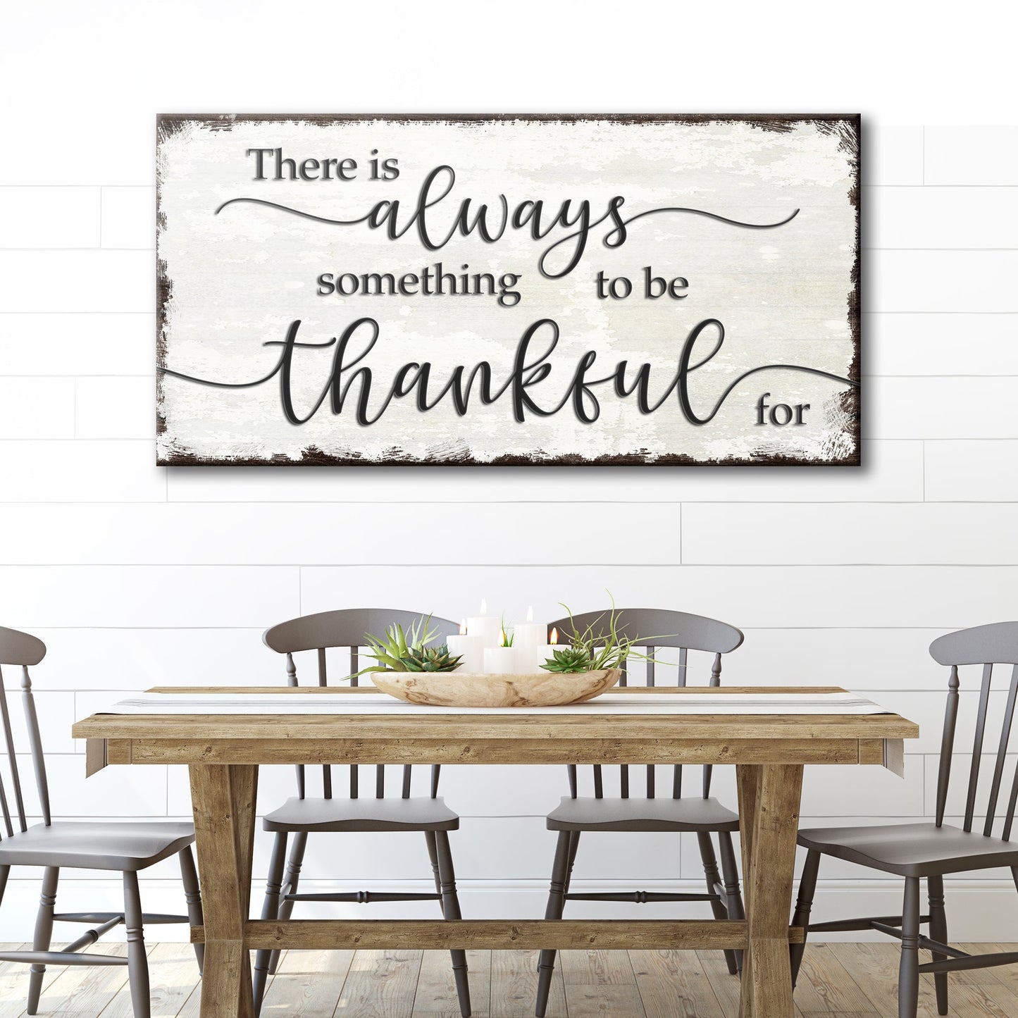 There Is Always Something To Be Thankful For Sign