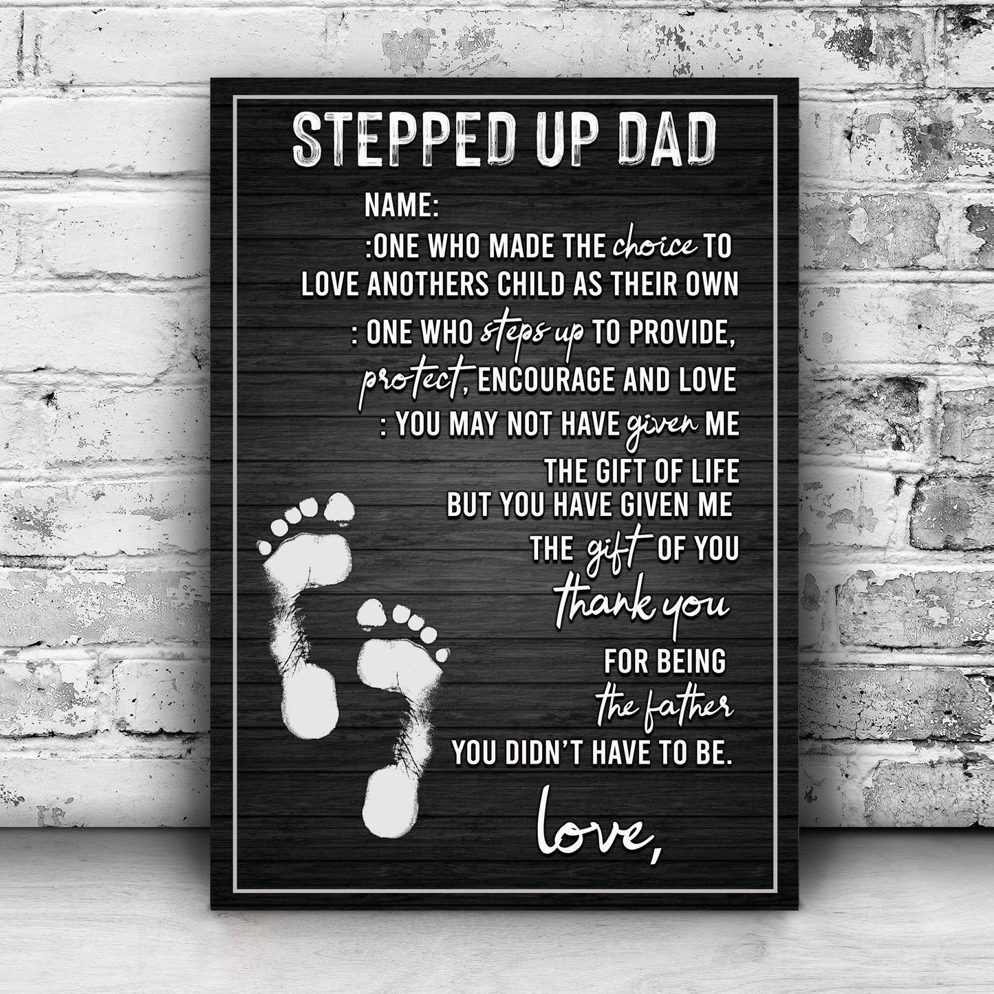 Stepped Up Dad Happy Father's Day Sign
