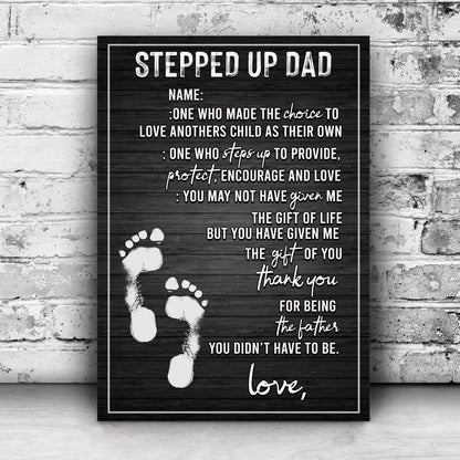 Stepped Up Dad Happy Father's Day Sign