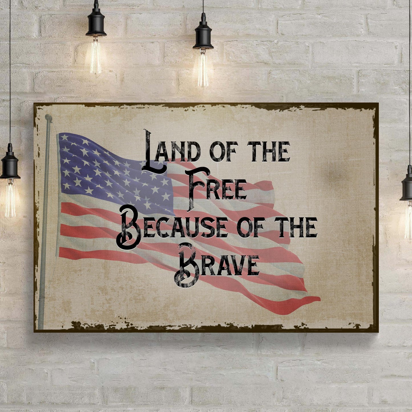Land Of The Free Because Of The Brave Sign II