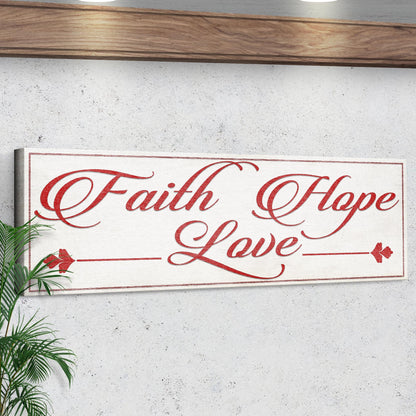 Faith, Hope, And Love Sign III