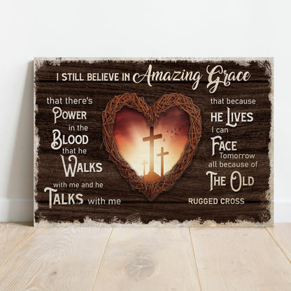 I Still Believe In Amazing Grace Sign V