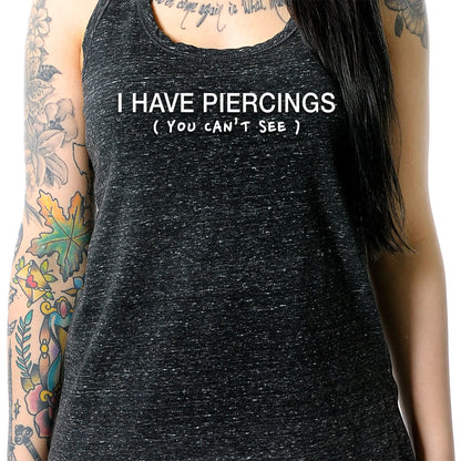 I Have Piercings You Can't See Black Gray Cosmic Twist Back Tank Top