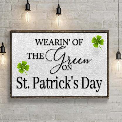 Wearin' Of The Green On St. Patrick's Day Sign