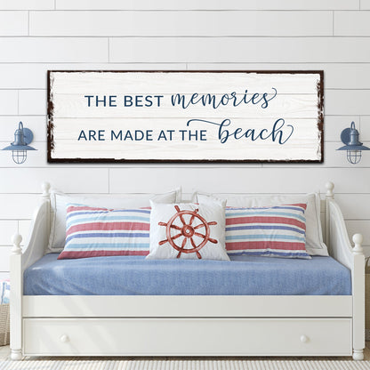 Best Memories At The Beach Sign
