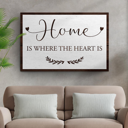 Home Is Where The Heart Is Sign II