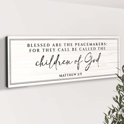 Matthew 5:9 - Blessed Are The Peacemakers Sign II