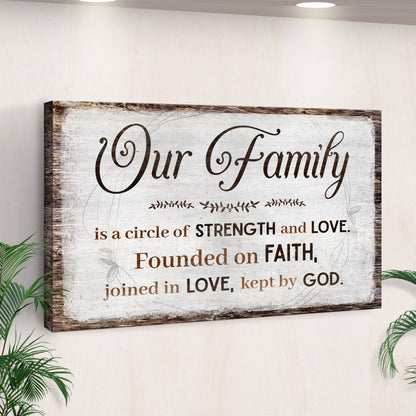 Family Is A Circle Of Strength And Love Sign II