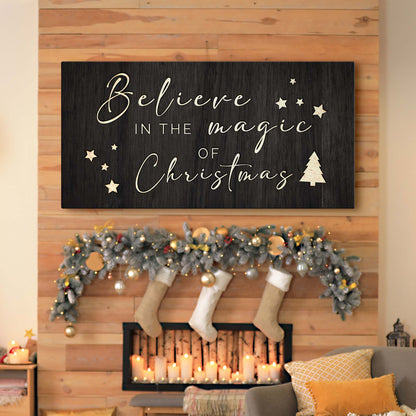 Believe In The Magic Of Christmas Sign II