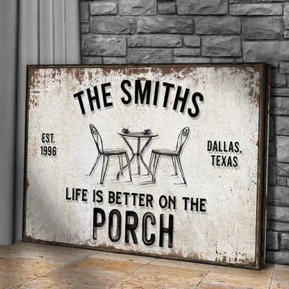 Life Is Better On The Porch Sign