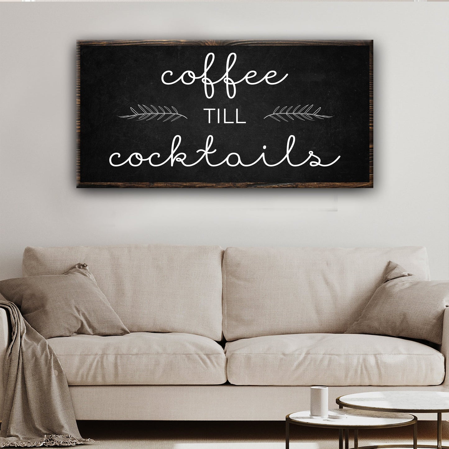 Coffee Till Cocktails Sign