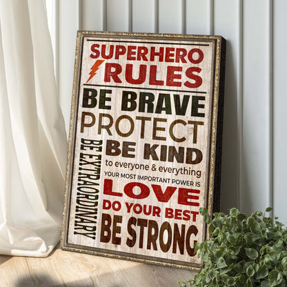 Your Most Important Power Is Love Superhero Rules Sign