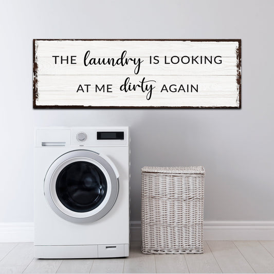 Dirty Laundry Sign III