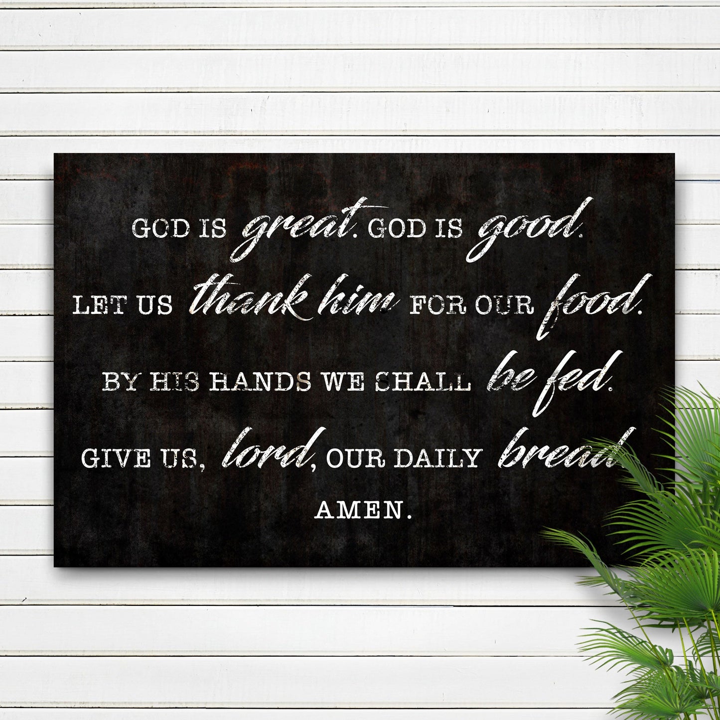 God Is Great God Is Good Prayer Sign III