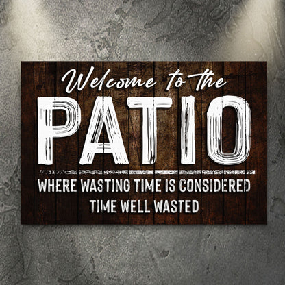 Welcome To The Patio Sign