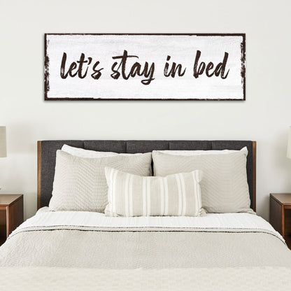 Let's Stay In Bed Sign