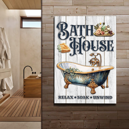 Relax Soak Unwind Bath House Sign