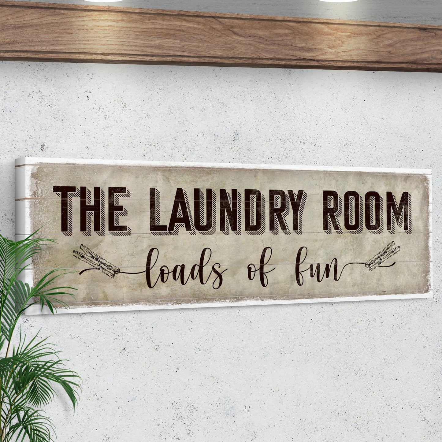 Loads of Fun The Laundry Room Sign