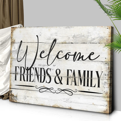 Welcome Friends & Family Sign