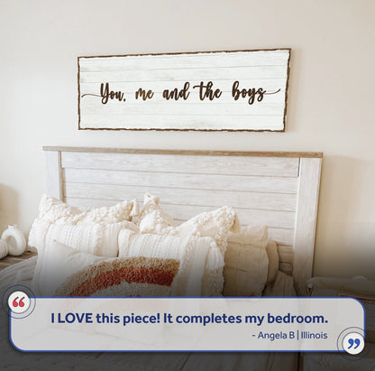 You, Me, And The Boys Sign