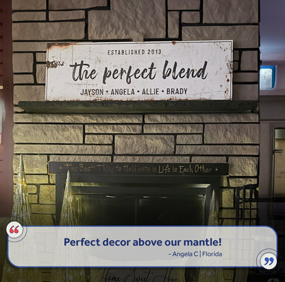 The Perfect Blend Sign