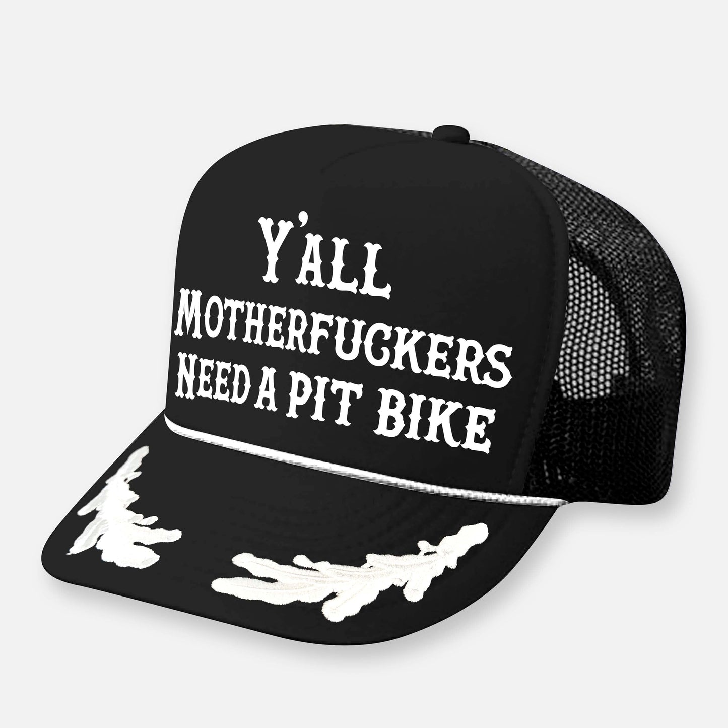 Y'ALL NEED A PIT BIKE HAT