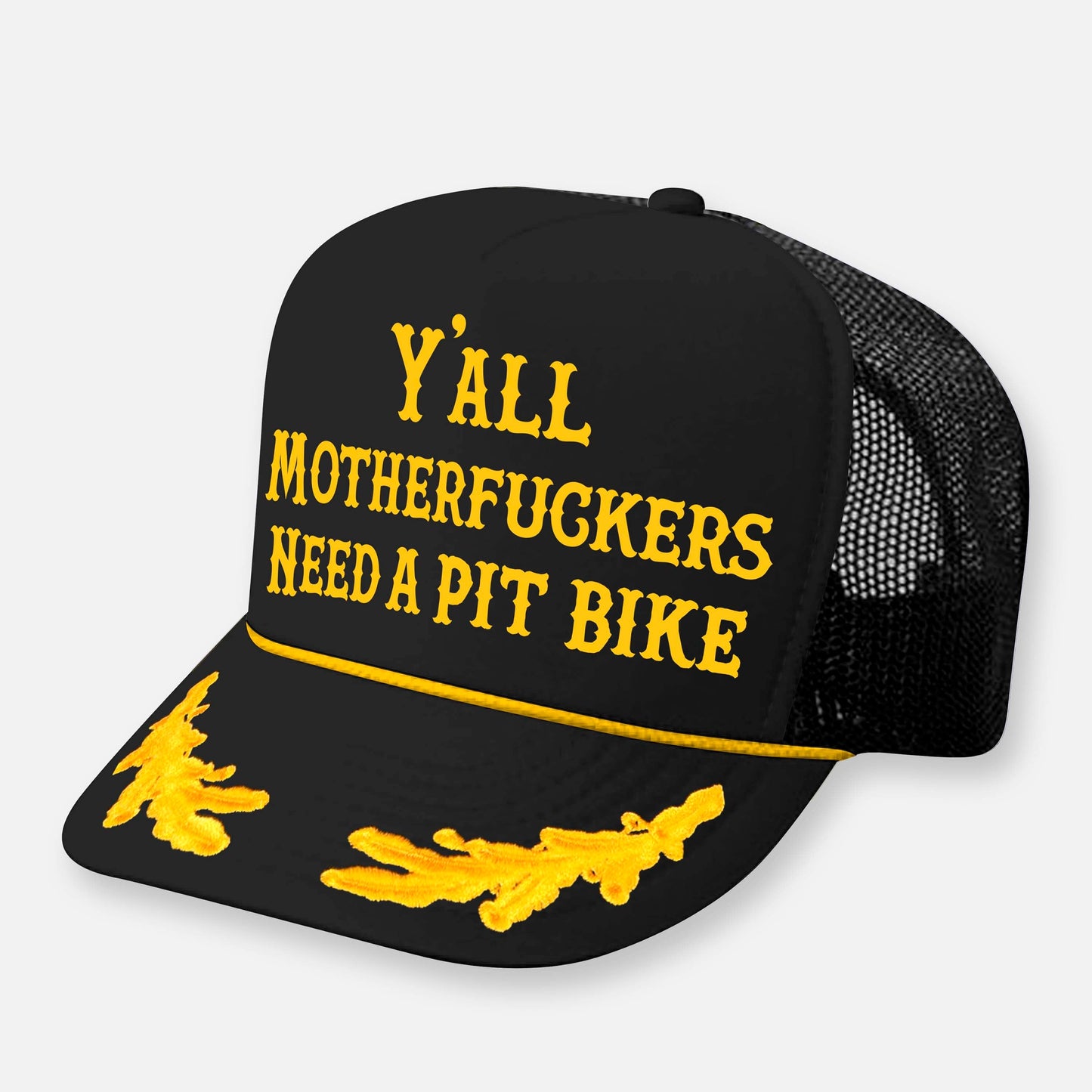 Y'ALL NEED A PIT BIKE HAT