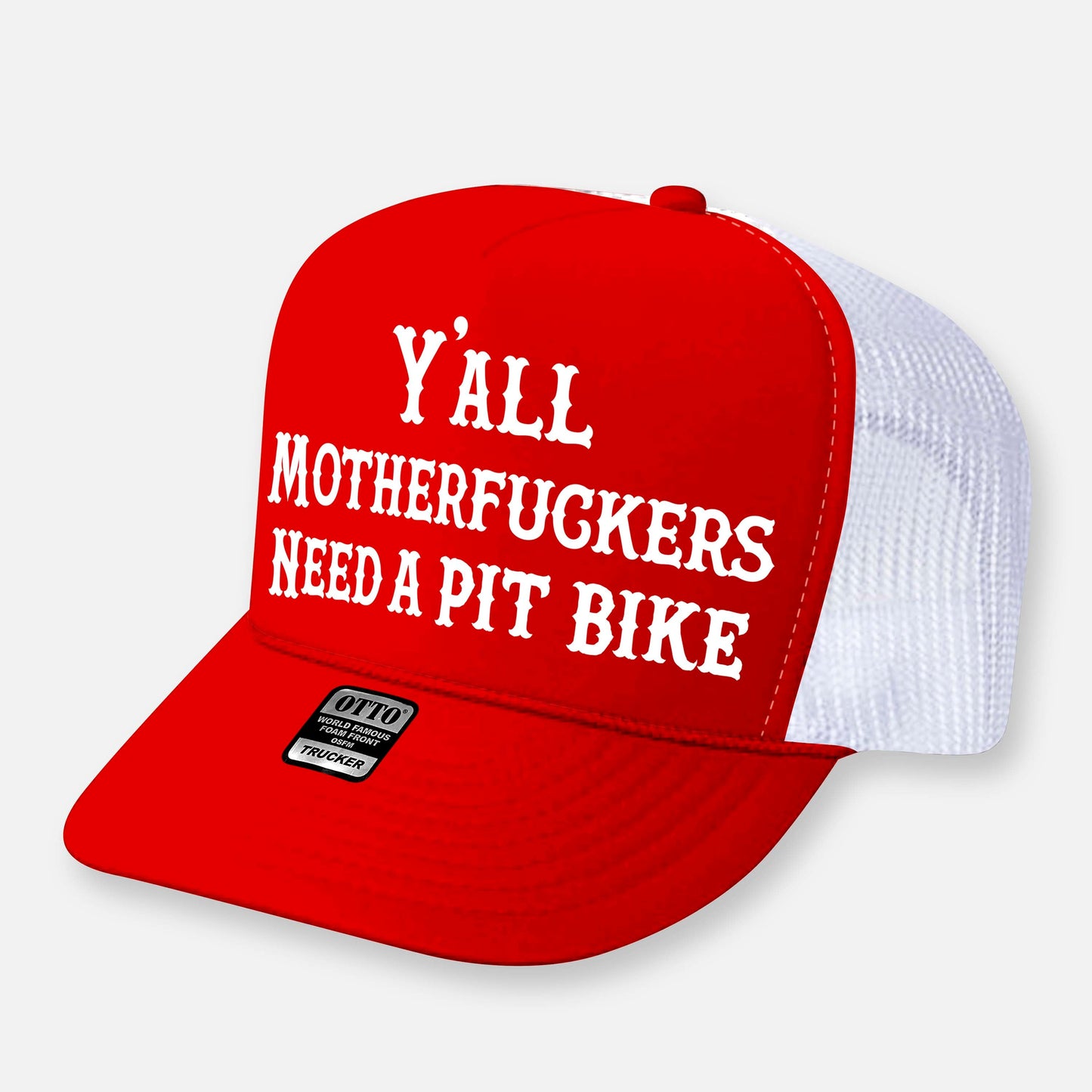 Y'ALL NEED A PIT BIKE HAT
