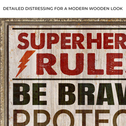 Your Most Important Power Is Love Superhero Rules Sign