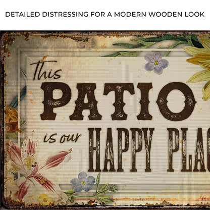 This Patio Is Our Happy Place Sign