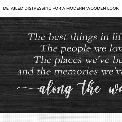 The Best Things In Life Sign III