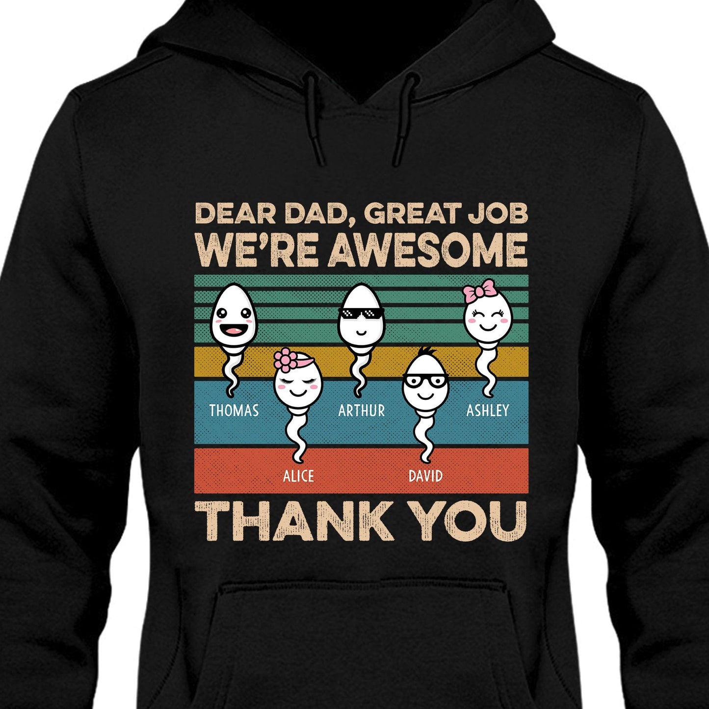 Dear Dad Great Job We're Awesome Thank You Personalized Custom Father Gift Dark Shirt C546V2