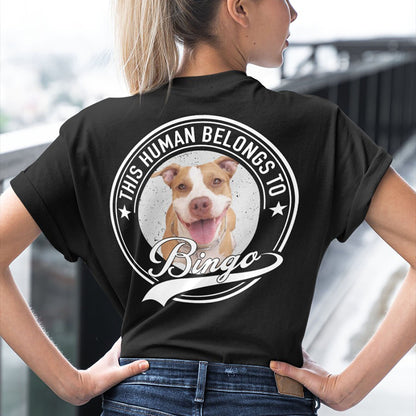 Human Belongs To Dog Cat Personalized Custom Photo Dog Cat Pet Backside Shirt C251N