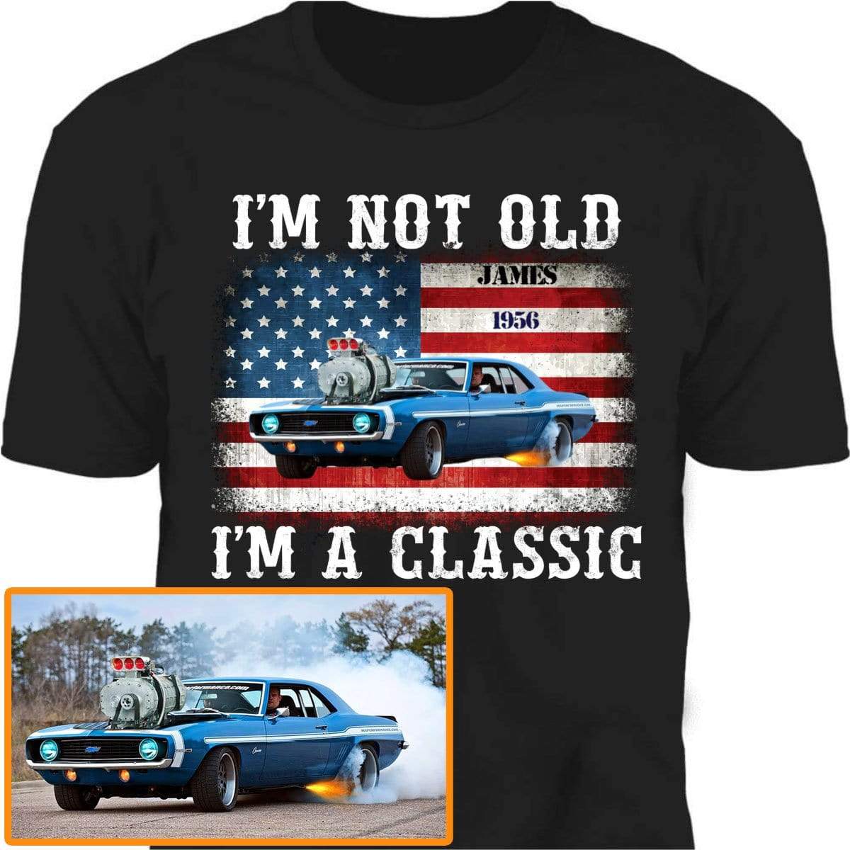 I'm Not Old Classic Car American Flag Birthday Shirt