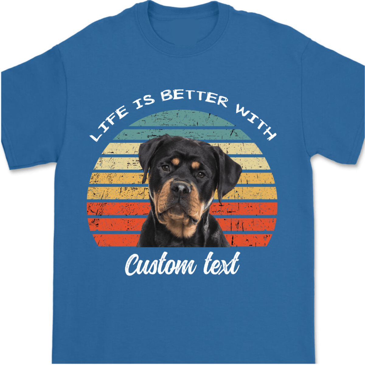 Life Is Better, Custom Dog Cat Photo T Shirt SG02