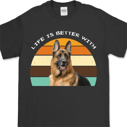 Life Is Better, Custom Dog Cat Photo T Shirt SG02