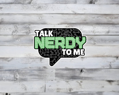 Talk Nerdy to Me Sticker Vinyl Sticker