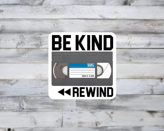 Be Kind Rewind Retro VHS Tape Vinyl Sticker