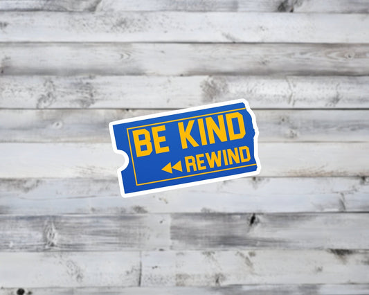 Be Kind Rewind Vinyl Sticker